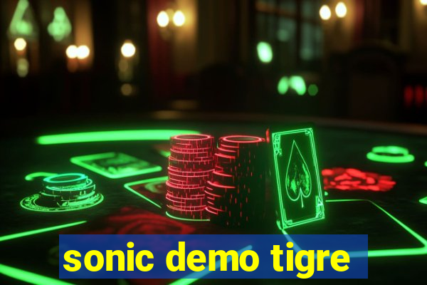 sonic demo tigre